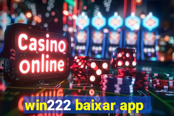 win222 baixar app